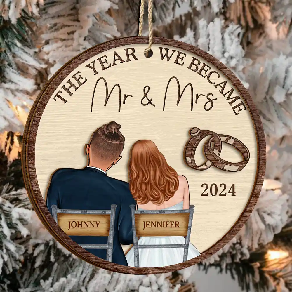 Christmas,Wedding,Gift For Couples,Gift For Wife,Gift For Husband,Love - The Year We Became Mr & Mrs Couples - Personalized 2-Layered Wooden Ornament