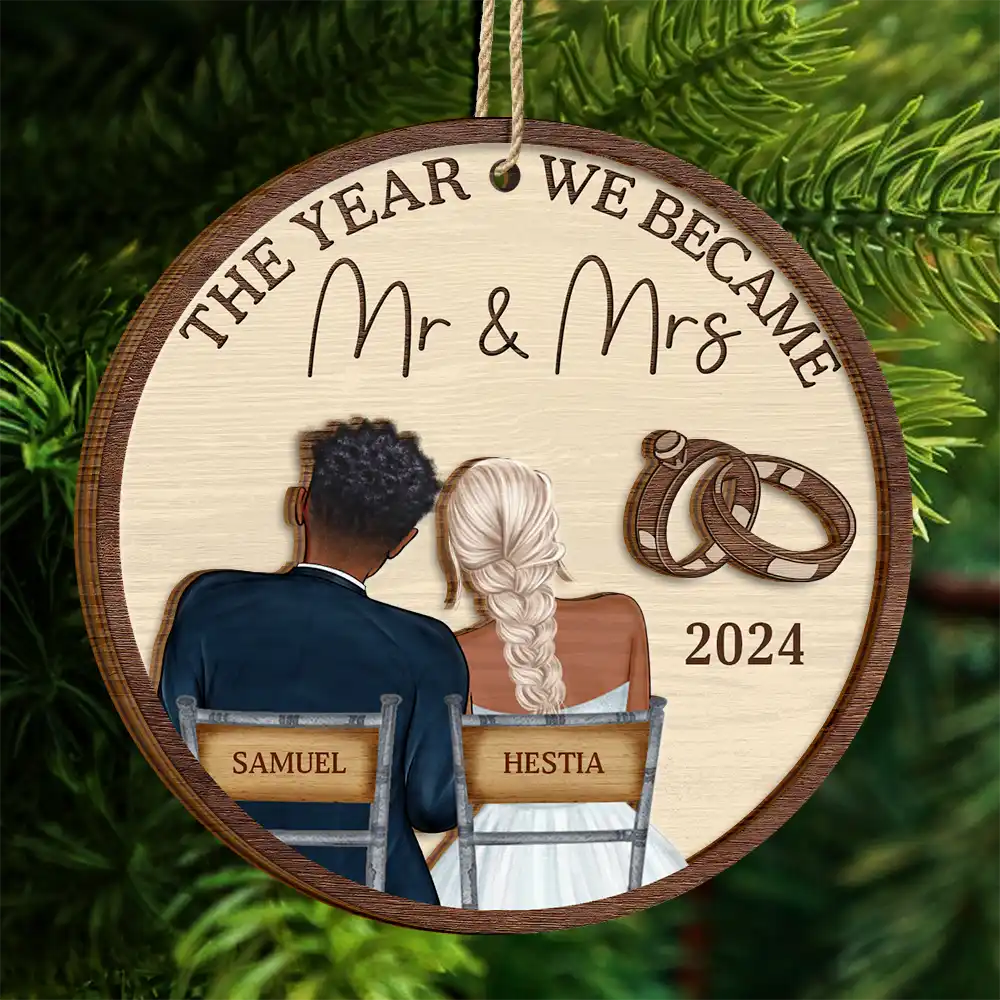 Christmas,Wedding,Gift For Couples,Gift For Wife,Gift For Husband,Love - The Year We Became Mr & Mrs Couples - Personalized 2-Layered Wooden Ornament