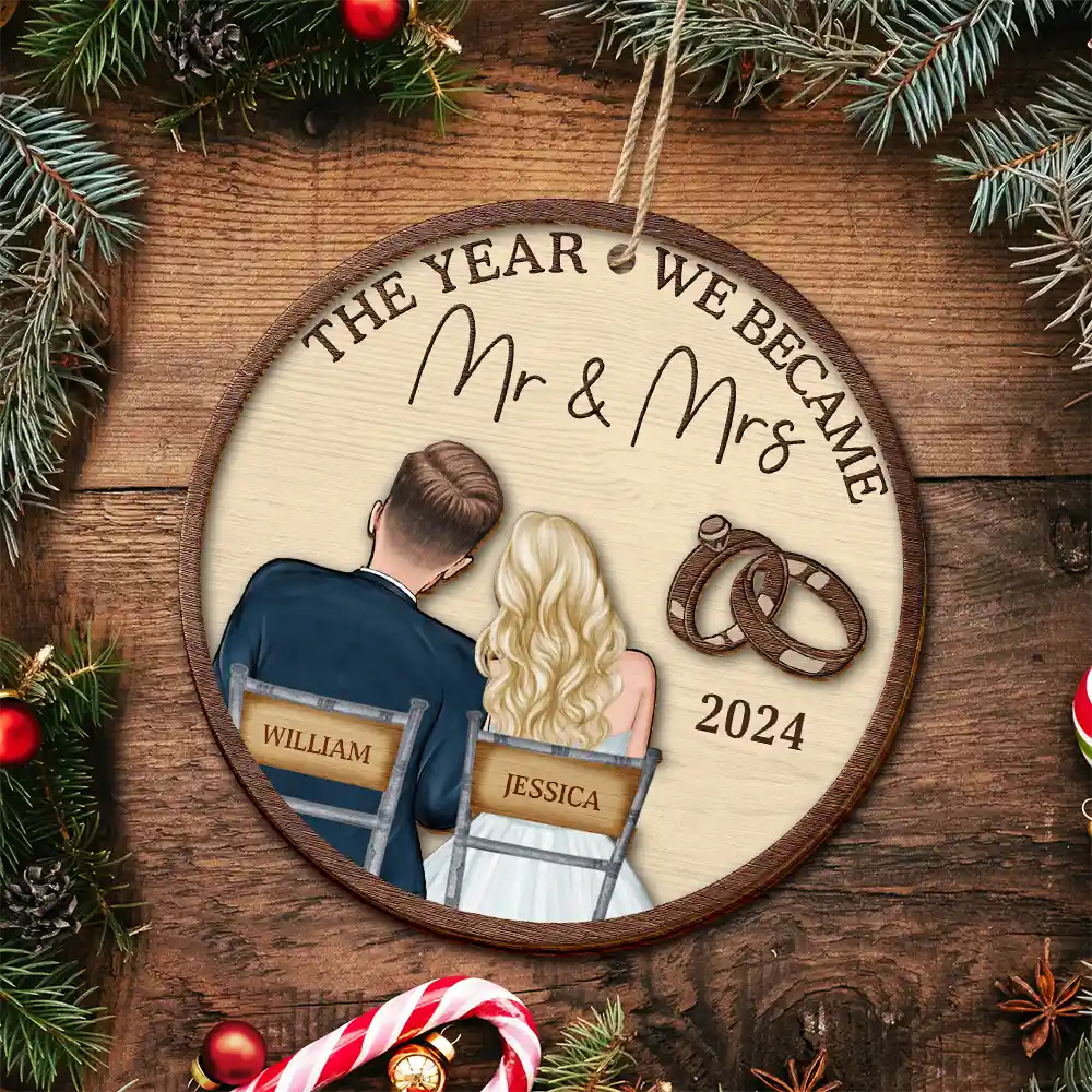 Christmas,Wedding,Gift For Couples,Gift For Wife,Gift For Husband,Love - The Year We Became Mr & Mrs Couples - Personalized 2-Layered Wooden Ornament