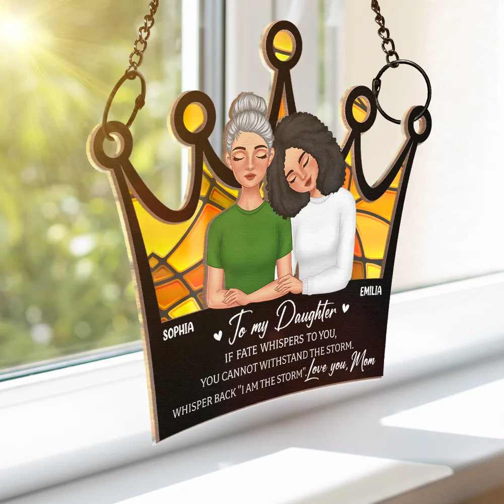 Mom - Daughters (Adult) - My Daughter Whenever You Feel Overwhelmed Straighten Your Crown - Personalized Window Hanging Suncatcher Ornament
