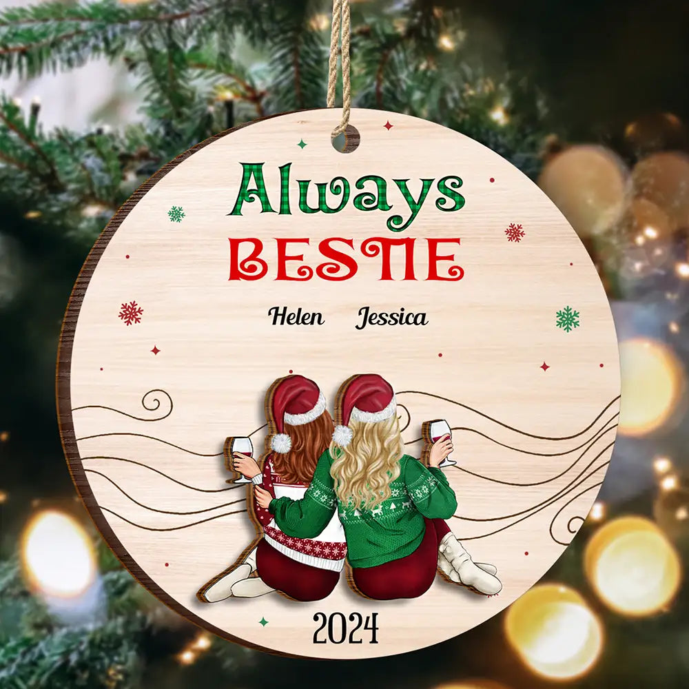 Gift For Bestie, Gift For Sisters - Always Besties Sisters - Personalized 2-Layered Wooden Ornament