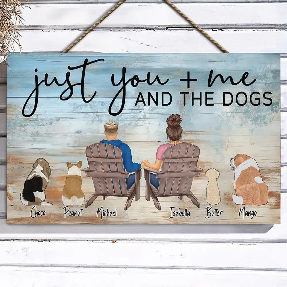 Dog Lovers, Dog Couple, Pet Lovers - Just You And Me And The Dog - Personalized Wood Rectangle Sign