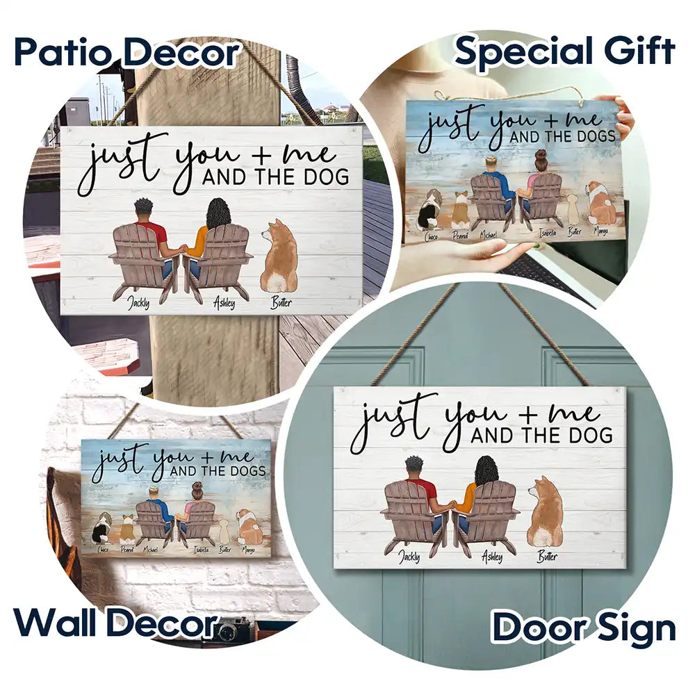 Dog Lovers, Dog Couple, Pet Lovers - Just You And Me And The Dog - Personalized Wood Rectangle Sign