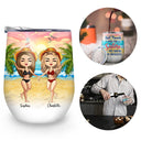 Beach Best Friends Choose For Ourselves - Gift For BFF - Personalized Custom Wine Tumbler