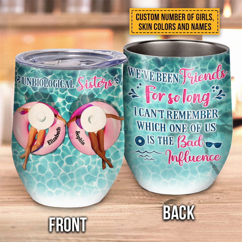 Beach Pool Bestie Best Friend BFF Unbiological Sisters Custom Wine Tumbler