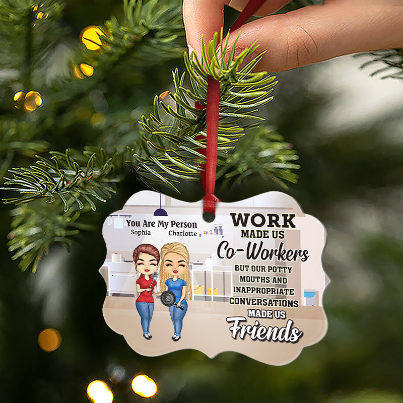 Work Made Us Co-Workers Friends - BFF Bestie Christmas Gift - Personalized Custom Aluminum Ornament