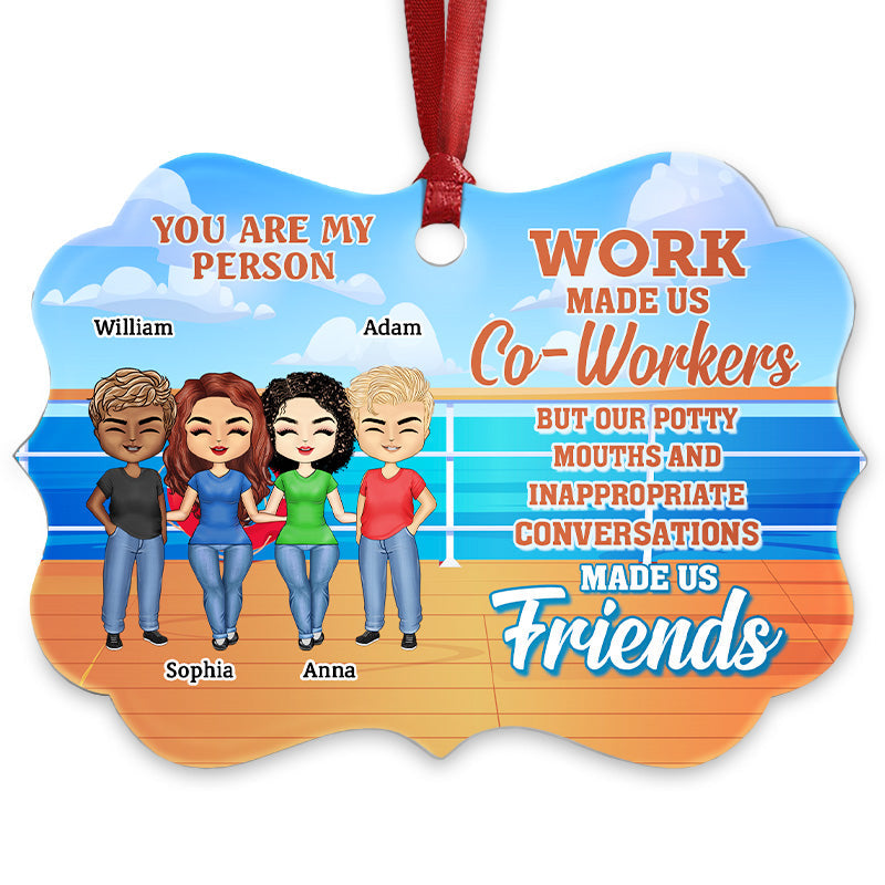 Work Made Us Co-Workers Friends - BFF Bestie Christmas Gift - Personalized Custom Aluminum Ornament