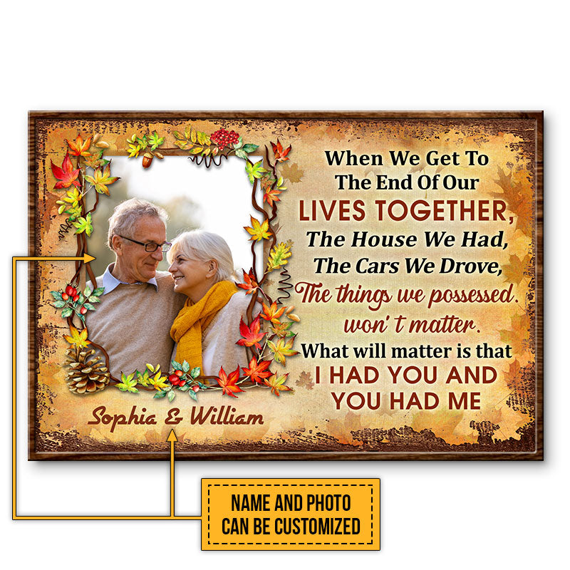 Custom Photo Family Old Couple When We Get Custom Poster, Personalized Fall Couple Wall Art, Couple Gift