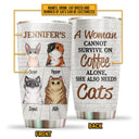 Cat Kitten Lovers Coffee Drinks A Woman Cannot Survive Custom Tumbler