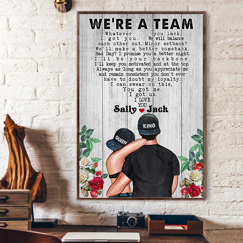 Couple King Queen Rose We're A Team Custom Poster