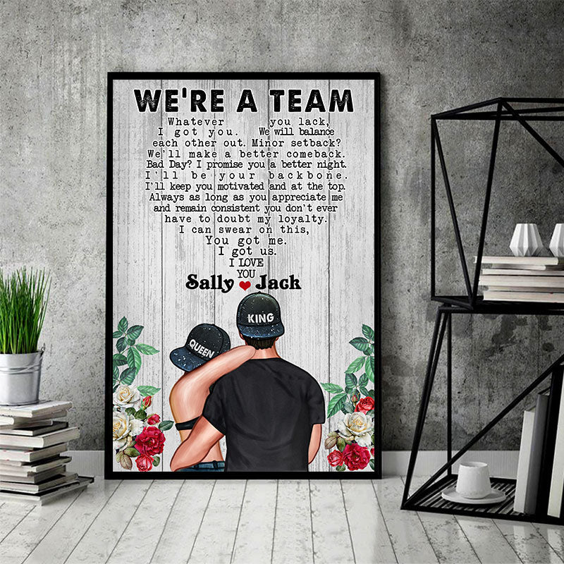 Couple King Queen Rose We're A Team Custom Poster