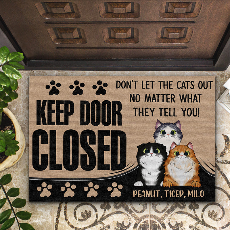 Keep Door Closed - Gift For Cat Lover - Personalized Custom Doormat