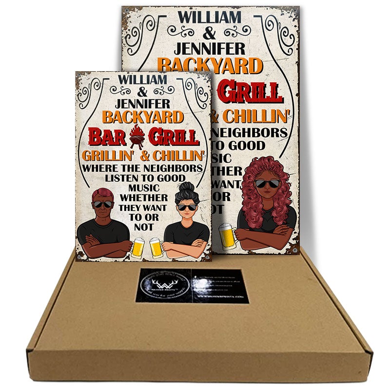 The Neighbors Listen To Good Music - Backyard Bar And Grill - Personalized Custom Classic Metal Signs