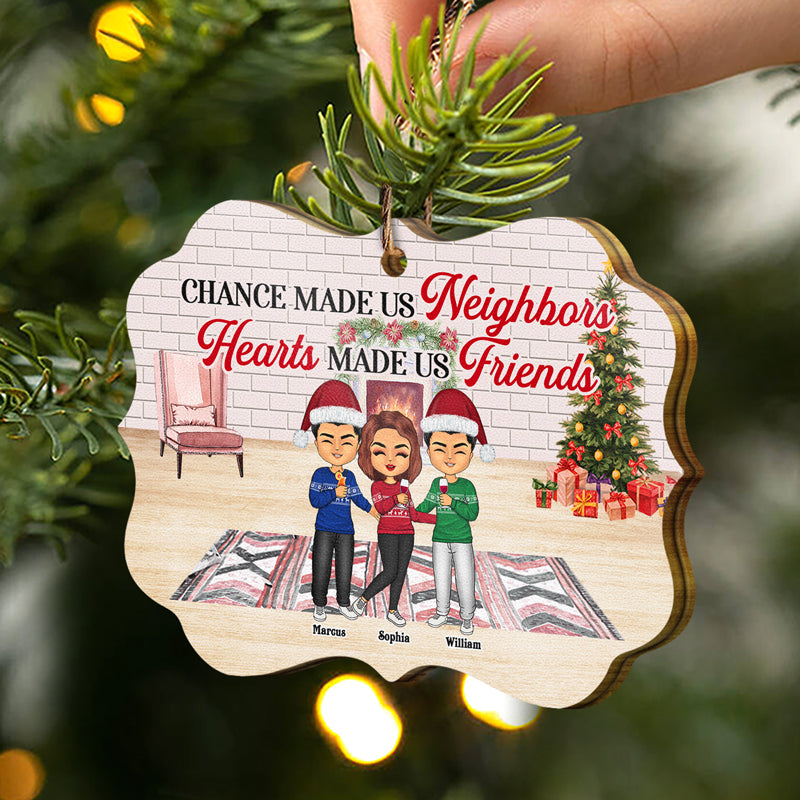 Made Us Neighbors Heart Made Us Friends - Christmas Gift For Best Friends - Personalized Wooden Ornament