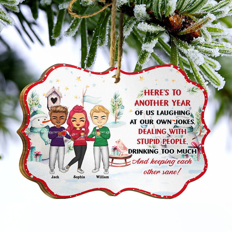 Laughing At Our Own Jokes - Christmas Gift For Besties - Personalized Wooden Ornament