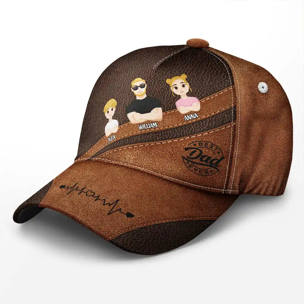 Best Dad Ever - Birthday, Loving Gift For Father, Grandfather, Grandpa - Personalized Classic Cap