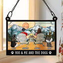 You And Me And The Fur Babies - Personalized Window Hanging Suncatcher Ornament