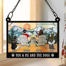 You And Me And The Fur Babies - Personalized Window Hanging Suncatcher Ornament