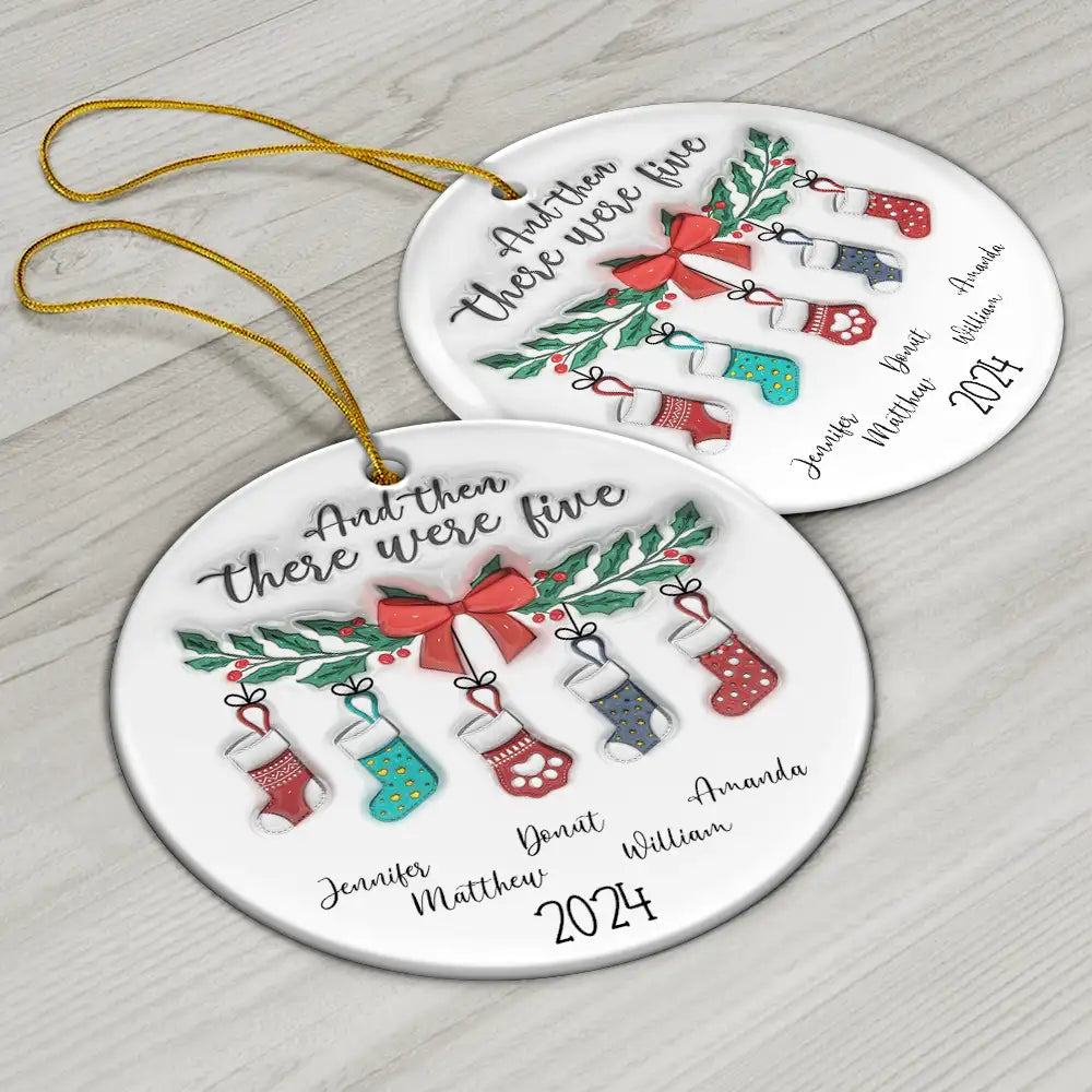 And The There Were Family Christmas - 3D Inflated Effect Printed Ornament, Personalized Circle Ceramic Ornament