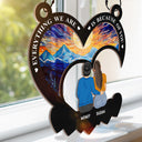 Everything We Are Is Because Of You - Personalized Window Hanging Suncatcher Ornament