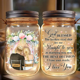 Gift For Couples - God Blessed The Broken Road Married Couples - Personalized Mason Jar Light