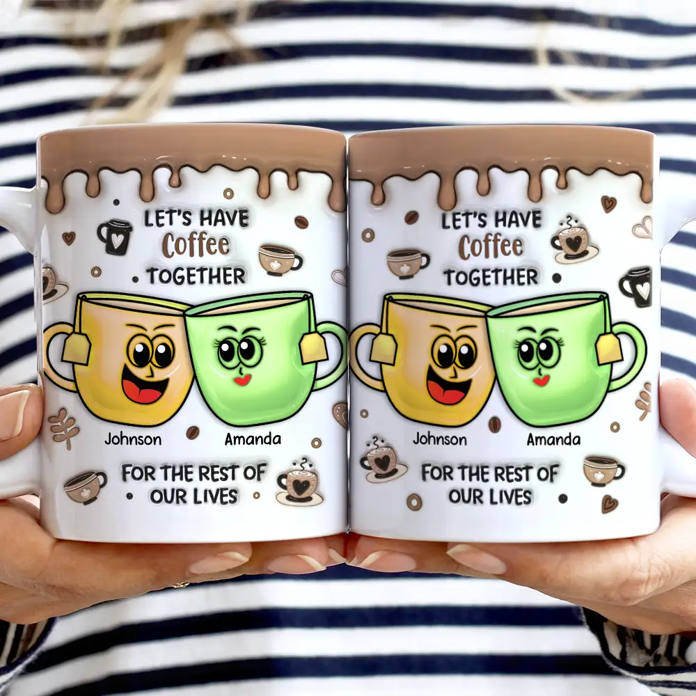 Gift For Couples,Gift For Husband,Gift For Wife,Gift For Boyfriend,Gift For Girlfriend,Funny - Let's Have Coffee Together For The Rest Of Our Lives - Personalized White Edge-to-Edge Mug