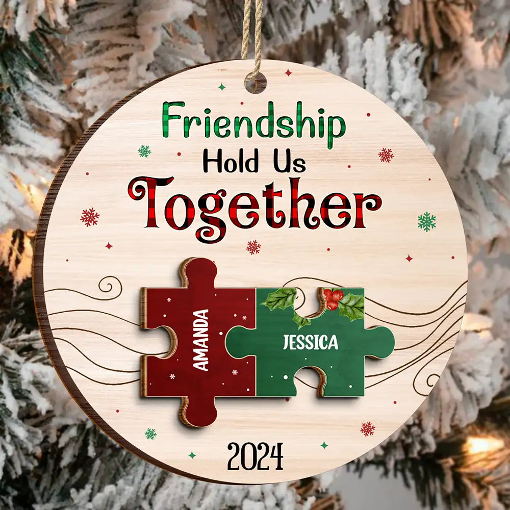 Gift For Bestie - Friendship Hold Us Together Christmas Besties - Personalized 2-Layered Wooden Ornament