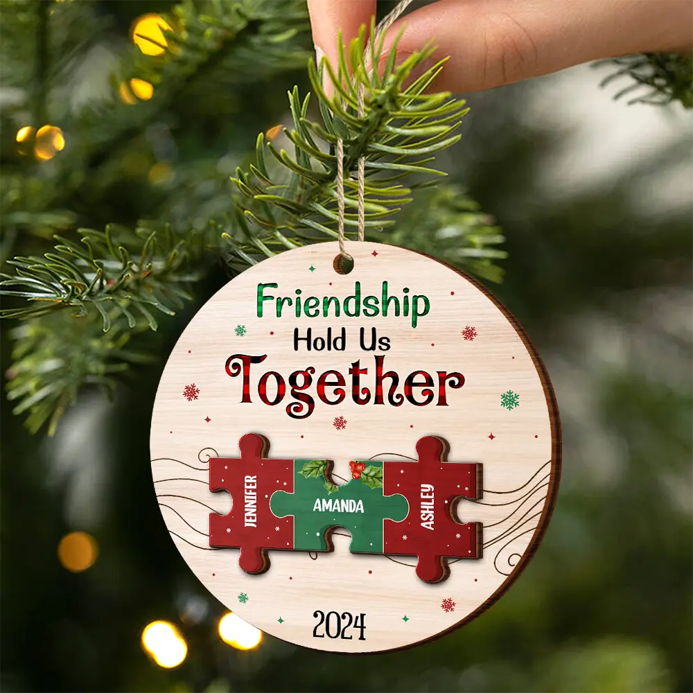 Gift For Bestie - Friendship Hold Us Together Christmas Besties - Personalized 2-Layered Wooden Ornament