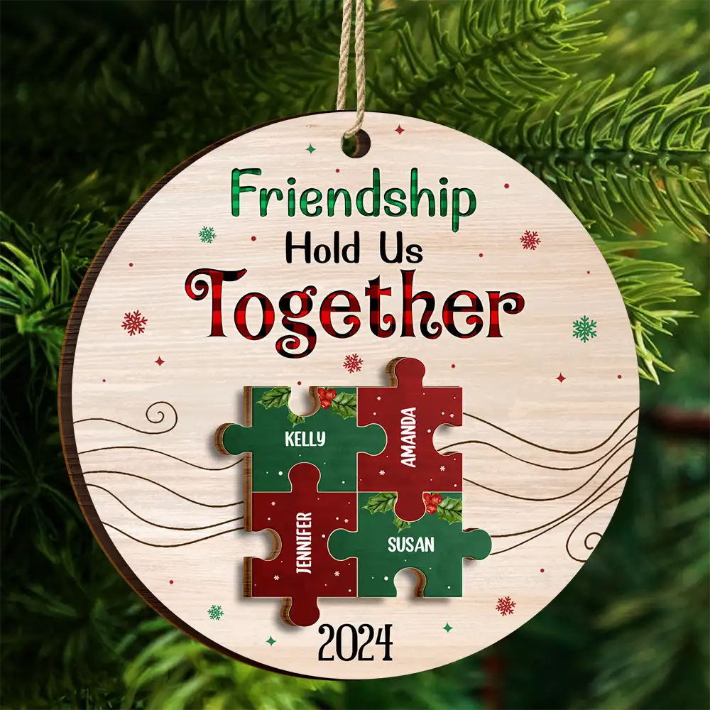 Gift For Bestie - Friendship Hold Us Together Christmas Besties - Personalized 2-Layered Wooden Ornament