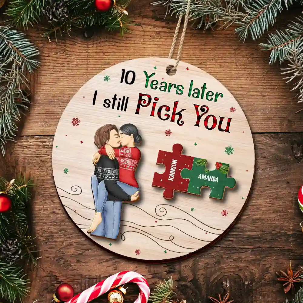 Christmas,Gift For Couples,Gift For Husband,Gift For Wife,Gift For Boyfriend,Gift For Girlfriend,Happy - I Still Pick You Couples - Personalized 2-Layered Wooden Ornament