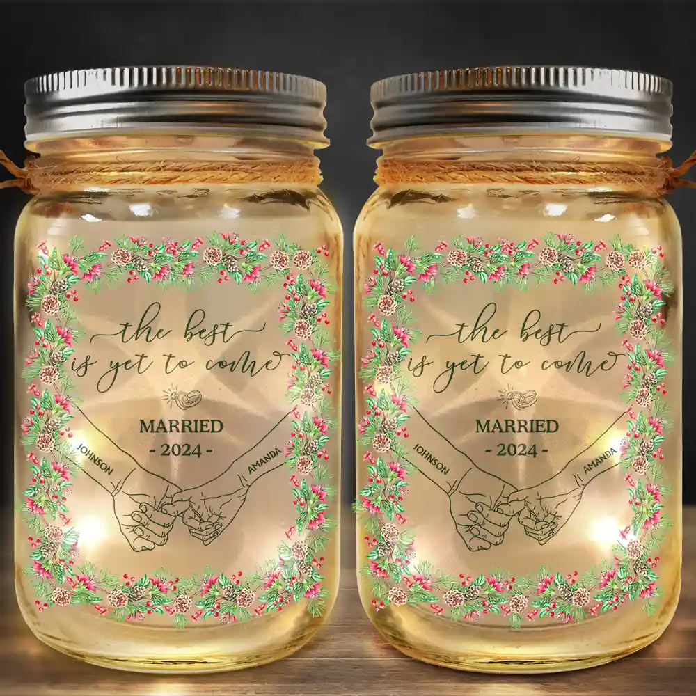 Gift For Couples,Gift For Husband,Gift For Wife,Gift For Boyfriend,Gift For Girlfriend - Newly Engaged Couple Holding Hands The Best Is Yet To Come - Personalized Mason Jar Light