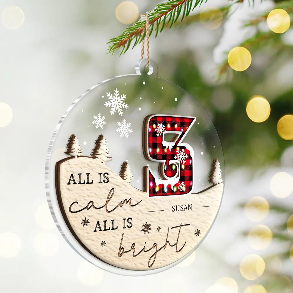 Christmas,Family,Happy - All Is Calm All I Bright - Personalized 2-Layered Mix Ornament