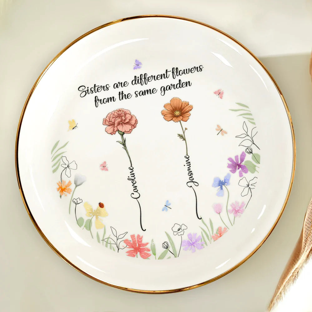 Gift For Sisters - Birth Flower Sisters From The Same Garden - Personalized Round Ring Dish
