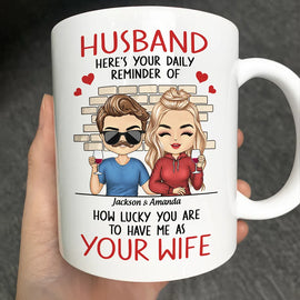 Gift For Couples, Gift For Husband, Gift For Boyfriend - Couple Daily Reminder Of How Lucky You Are - Personalized Mug
