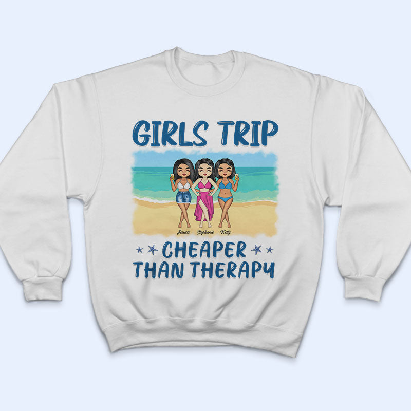 Chibi Girls Trip Cheaper Than Therapy - Gift For Bestie - Personalized Custom T Shirt