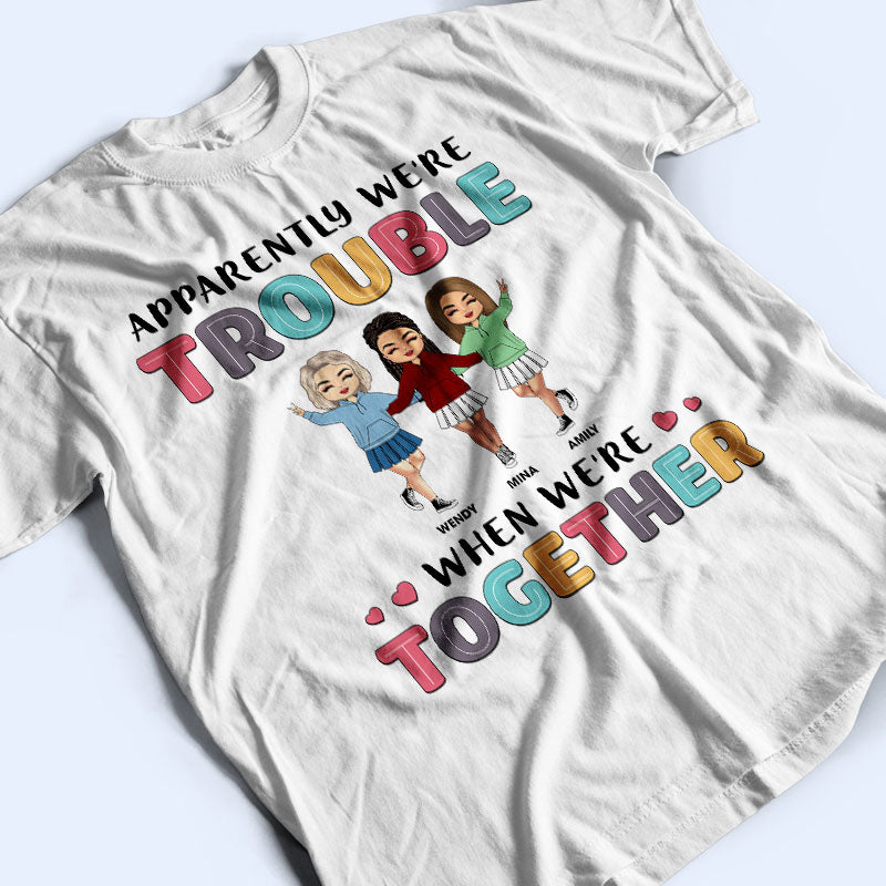 Friendship Bestie Forever - Gift For Bestie - Personalized Custom T Shirt