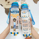 Drink Your Water We'll Be Watching You - Dog Lovers Gifts - Personalized Custom Water Tracker Bottle