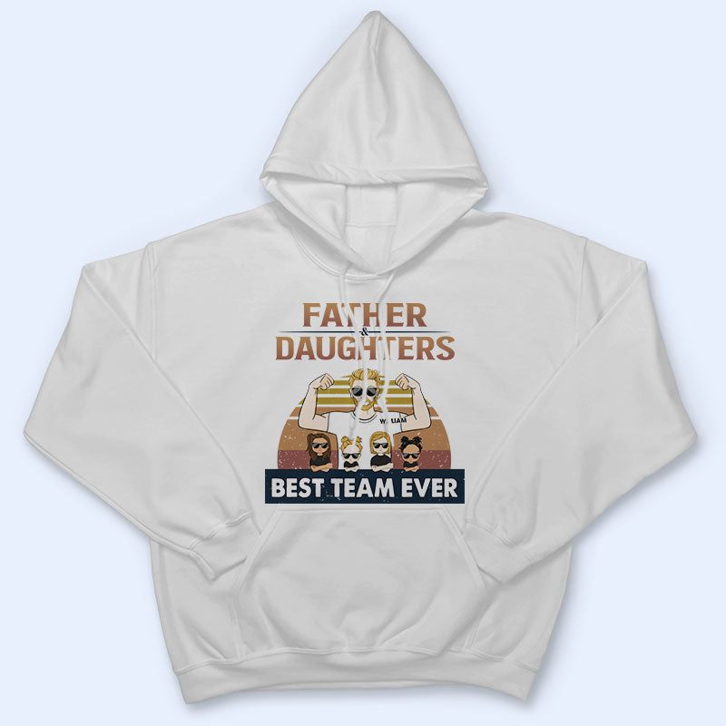 Father & Daughters Best Team Ever - Father Gift - Personalized Custom T Shirt