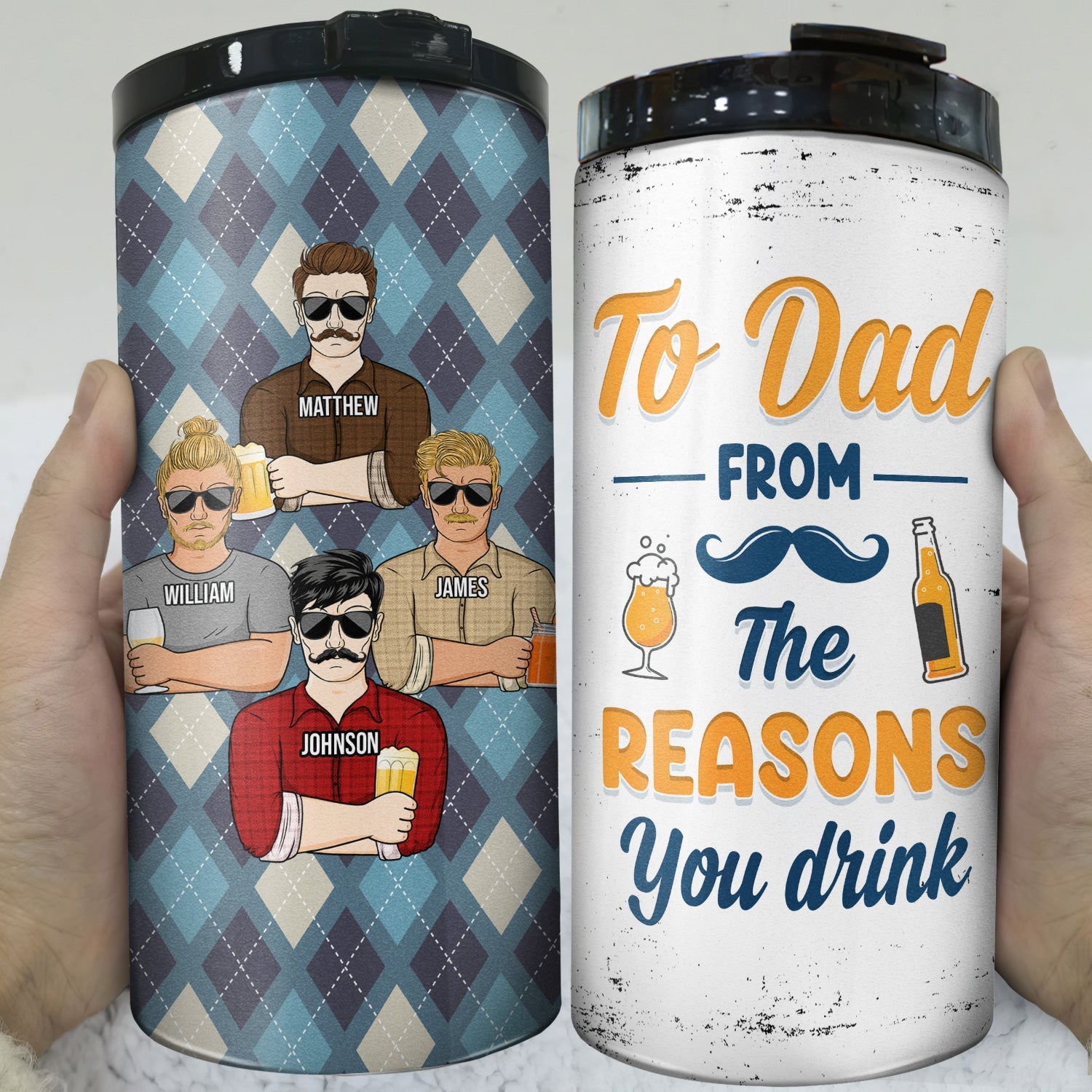 To Dad From The Reasons You Drink Adult - Gift For Dad, Father - Personalized Custom 4 In 1 Can Cooler Tumbler