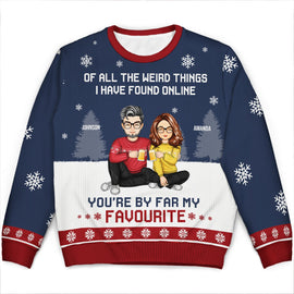 You Are My Favourite By Far - Gift For Couples - Personalized Unisex Ugly Sweater