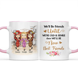 Besties Old Besties Old And Senile - Gift For Best Friends - Personalized Custom Accent Mug