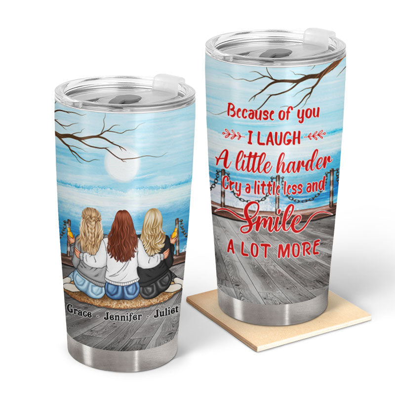 Bestie Laugh A Little Harder - Personalized Custom Tumbler