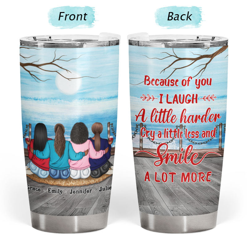 Bestie Laugh A Little Harder - Personalized Custom Tumbler