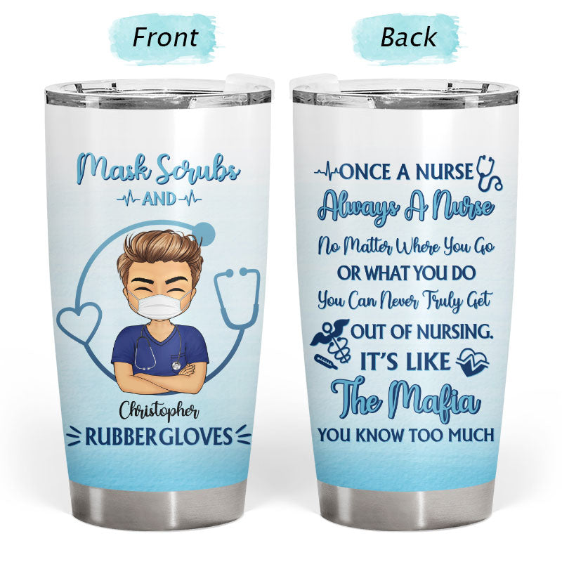 Water Scrubs And Rubber Gloves - Gift For Nurses - Personalized Custom Tumbler