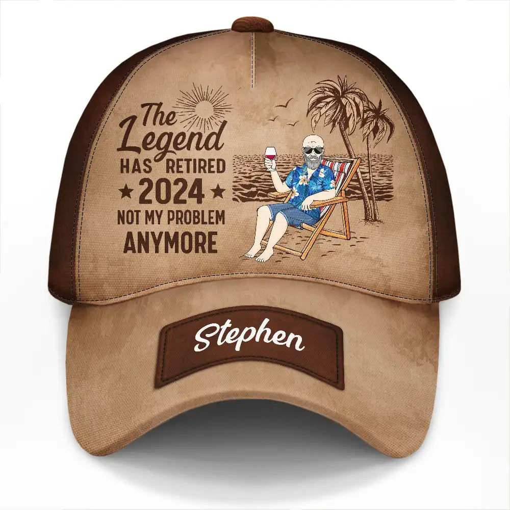 The Legend Has Retired Not My Problem Anymore - Personalized Classic Cap