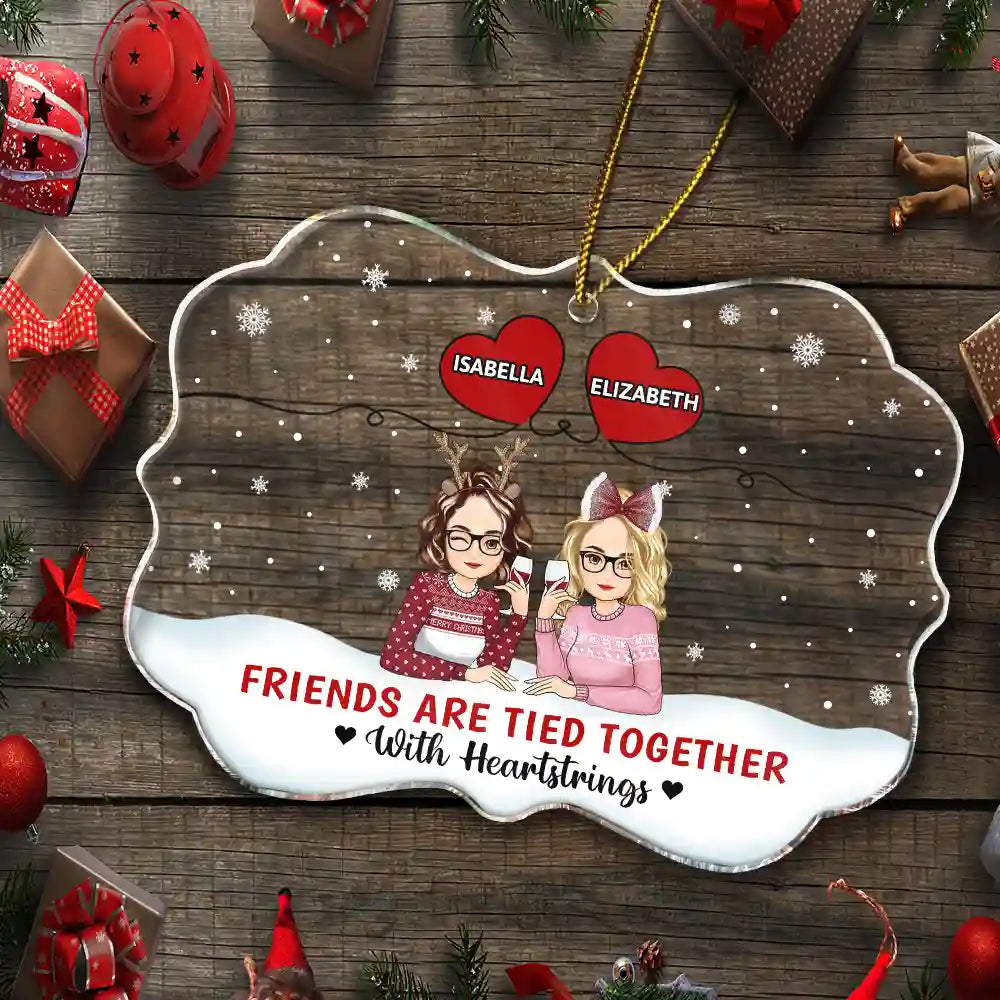 Gift For Bestie - Friends Are Tied Together With Heartstrings - Personalized Medallion Acrylic Ornament