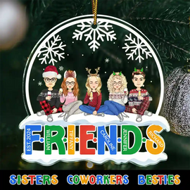 Gift For Sibling,Gift For Sisters,Gift For Brothers,Gift For Bestie,Gifts For Colleagues,Happy,Christmas - Christmas Friends Always Better Together - Personalized Custom Shaped Acrylic Ornament