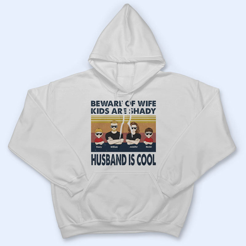 Beware Of Wife Husband Is Cool - Personalized Custom T Shirt