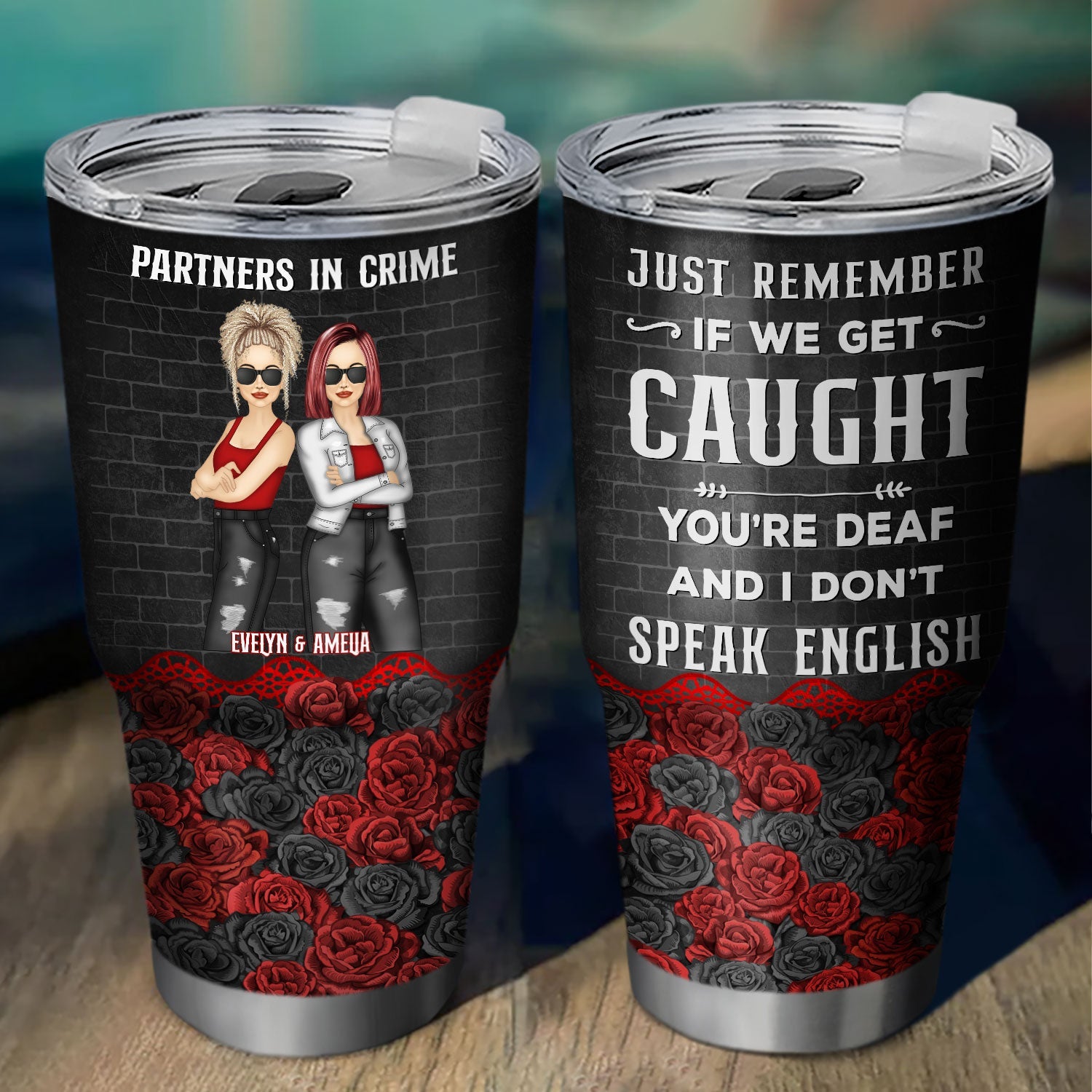 Bestie Partners In Crime If We Get Caught Black Ver - Gift For Besties - Personalized Custom 30 Oz Tumbler