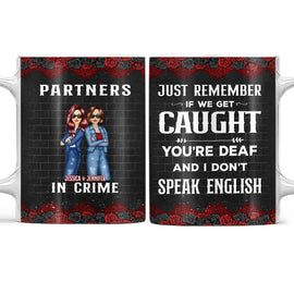 Bestie Partners In Crime If We Get Caught Black Ver - Gift For Besties - Personalized Custom White Edge-to-Edge Mug